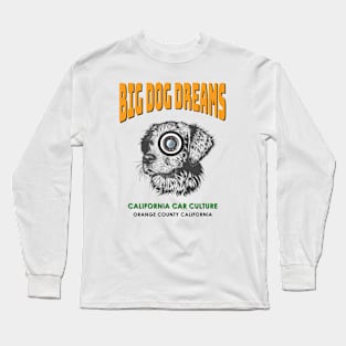 Classic Car Culture Big Dog Dreams California Long Sleeve T-Shirt